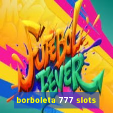 borboleta 777 slots